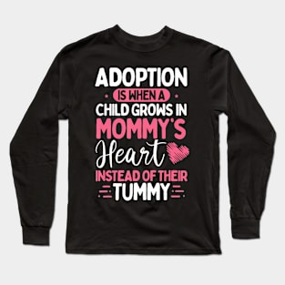 Adopting Parents Mothers Day Mom Foster Mom Adoption Long Sleeve T-Shirt